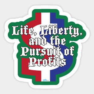 Life Liberty and Sticker